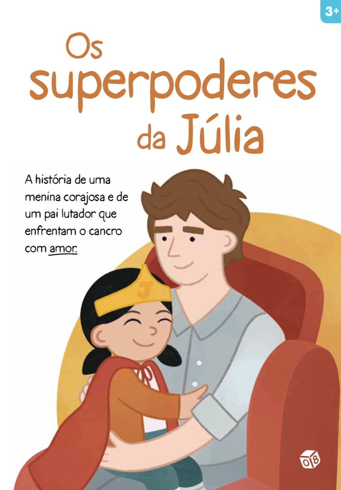 Os Superpoderes da Júlia - O audiolivro que explica o cancro às crianças