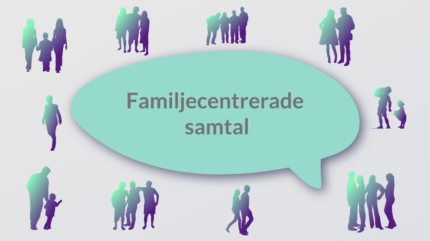 Rekommendationer för familjecentrerade samtal: En guide för hälso- och sjukvårdspersonal