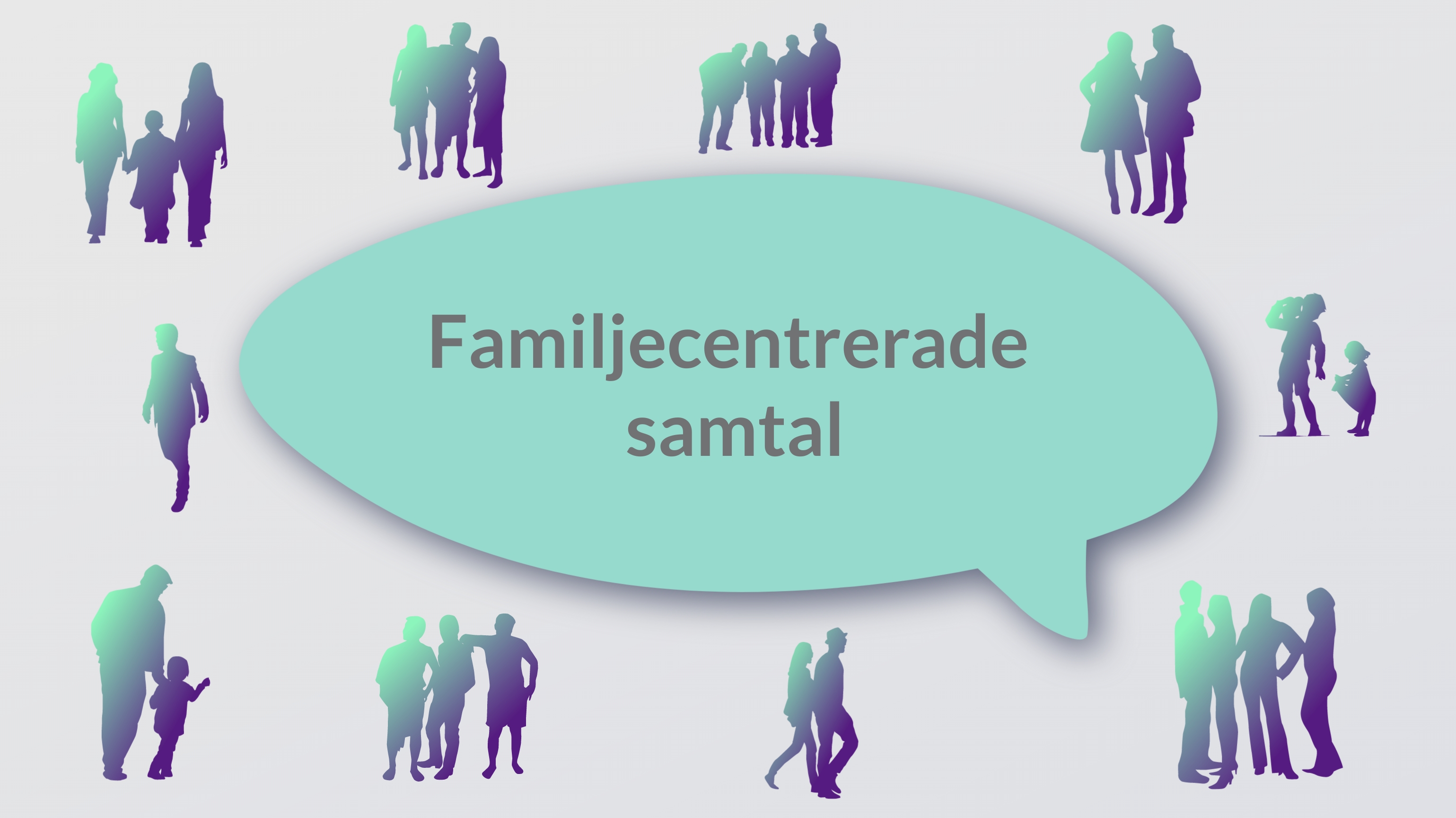 Rekommendationer för familjecentrerade samtal